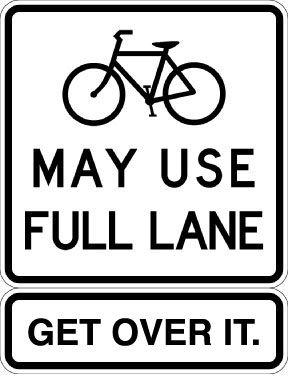 BikesMayUseFullLane.GetOverIt.Sign.WEB
